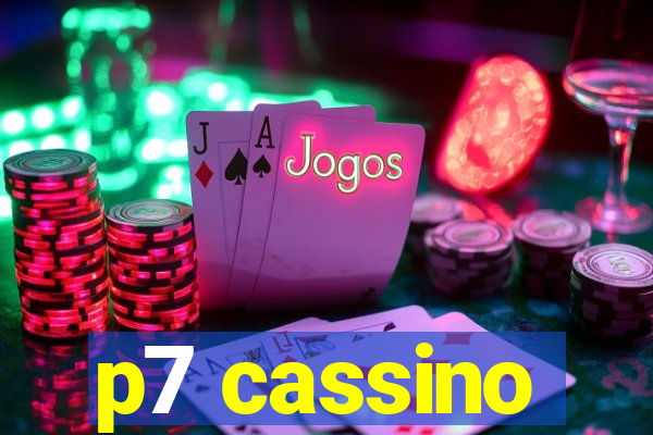 p7 cassino